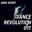 Adik Spart - Trance Revolution #011