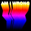 Etienne de Crécy - Am I Wrong