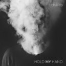 Chilllito - Hold My Hand