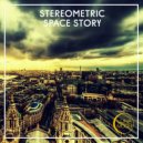 Stereometric - Space Story (Original Mix)