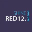 Red 12. - Shine