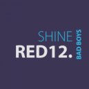 Red 12. - Shine (Original Mix)