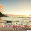 Dj Sergey Doronin - Spring mix for Club\'s 2016 ()