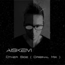 Aiskeivi - Other Side (Original Mix)