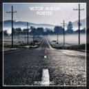 Victor Malon - Porter (Original Mix)