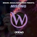 Mike Pimenta, Miguel Magalhaes - Missing