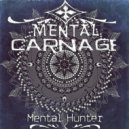 Mental Carnage - Droop and Rool (Original Mix)