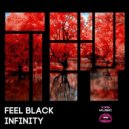 Feel Black - Infinity (VIP Mix)