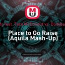 Investo feat. Tara McDonald vs. Bodybangers - Place to Go Raise