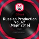 DiGood - Russian Production Vol.47
