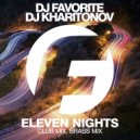 DJ Favorite & DJ Kharitonov - Eleven Nights