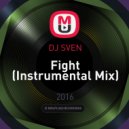 DJ SVEN - Fight