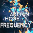 Artyom Hose - Frequency
