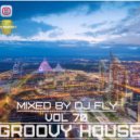 Dj Fly - Groovy House