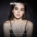 Hailee Steinfeld - Love Myself (Bad Royale Remix)