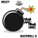 MaxxWell Q & Heezy - Bang Bang (Original mix)