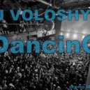 DJ Voloshyn - Dancing