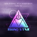 Asi Vidal, Candyboy - Callin Out (feat. Candyboy)