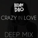 Sofia Karlberg - Crazy in Love (Aidan Dao Deep Mix)