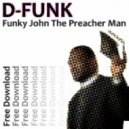 D-Funk - Funky John The Preacherman