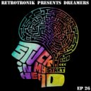 Retrotronik - Dreamers - Stuck in My Head