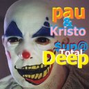 Pauchina & Kristo - TotalDeep