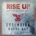 JustS!ck & Lazer Way - Rise Up (Exclusion & Magna Bay Remix)