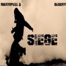 MaxxWell Q & Oeschy - Siege (Original mix)