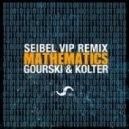 Gourski & Kolter - Mathematics (Seibel VIP Remix)