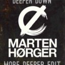 Marten HØrger Feat. Eva Lazarus - Deeper Down