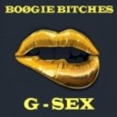 BOOGIE BITCHES - G-SEX