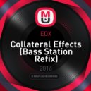 EDX - Collateral Effects (Bass Station Refix)
