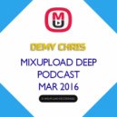 Demy Chris - Mixupload Deep Podcast