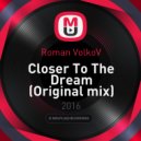 Roman VolkoV - Closer To The Dream