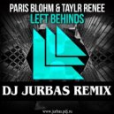 Paris Blohm & Taylr Renee - Left Behinds
