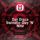 Firebeatz & Schella vs Kid Cudi - Dat Disco Swindle-Day 'N' Nite