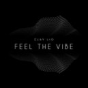Clay Lio - Feel The Vibe