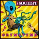 GrymeTyme - Get Squidit