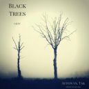 Auton vs. Tak - Black Trees (Original Mix)