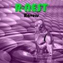 R-Nest - Ravers
