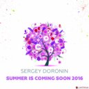Sergey Doronin - Summer is Coming Soon 2016 ()