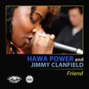 Jimmy Clanfield, Hawa Power, Zaid Abdulrahim - Friend