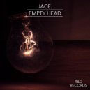 Jace. - Empty Head (Original Mix)