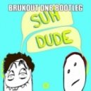 Gettеr - SUH DUDЕ