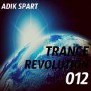 Adik Spart - Trance Revolution #012