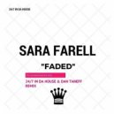 Sara Farell - Faded (24/7 IN DА HOUSE & Dan Taneff Remix)