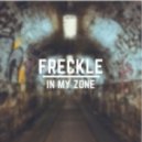 Freckle - In My Zone (Original Mix)