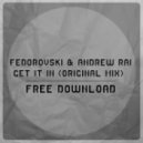 Fedorovski & Andrew Rai - Get It In