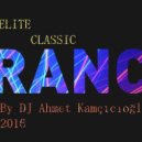 Ahmet Kamcicioglu - Special Elite Classic Trance Vol.2