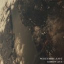 Andrew Luce - Watch Her Leave (Original mix)